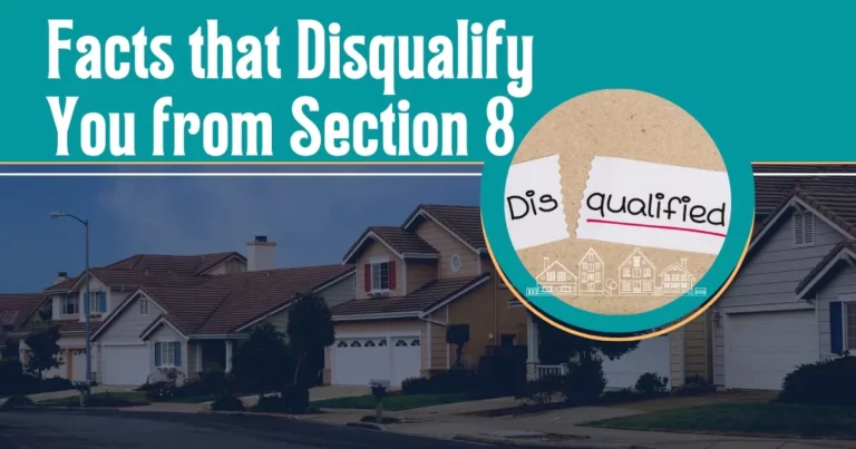 Facts That Disqualify You From Section 8