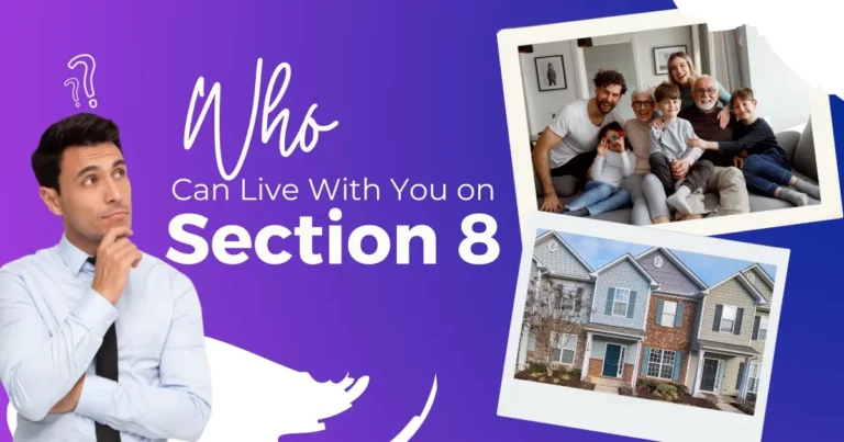 A Guide to Understanding Who Can Live With You on Section 8?